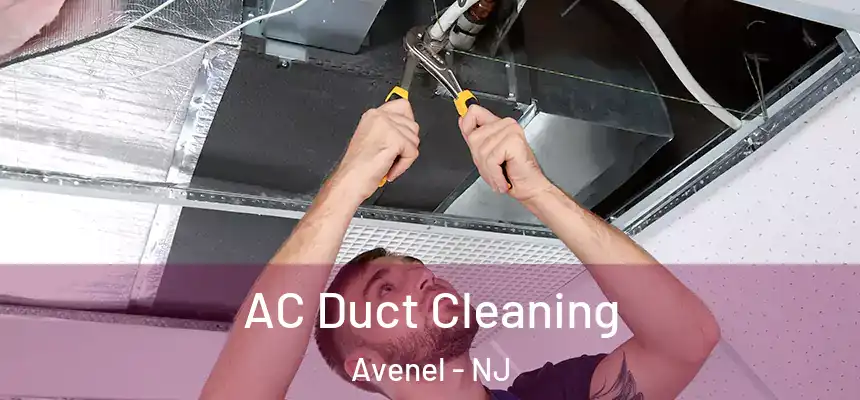  AC Duct Cleaning Avenel - NJ